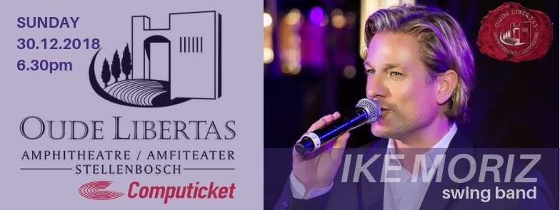 Ike Moriz swing band quintet sextet jazz Oude Libertas amphitheatre entertainment live music band sinatra bublé golden oldies originals era Stellenbosch Cape Town South Africa winelands Computicket winelands